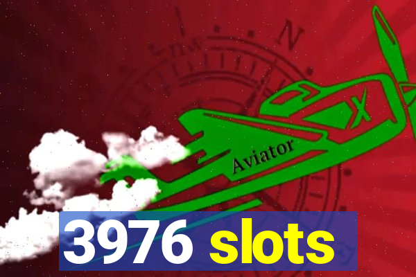 3976 slots